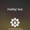 Your Music Prescription - Fading Sun (Rain)