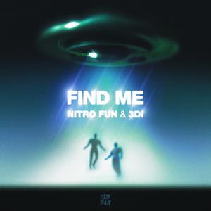 Nitro Fun & 3DI - Find Me (Instrumental) 原版无和声伴奏 （升5半音）