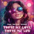 You're My Love, You're My Life