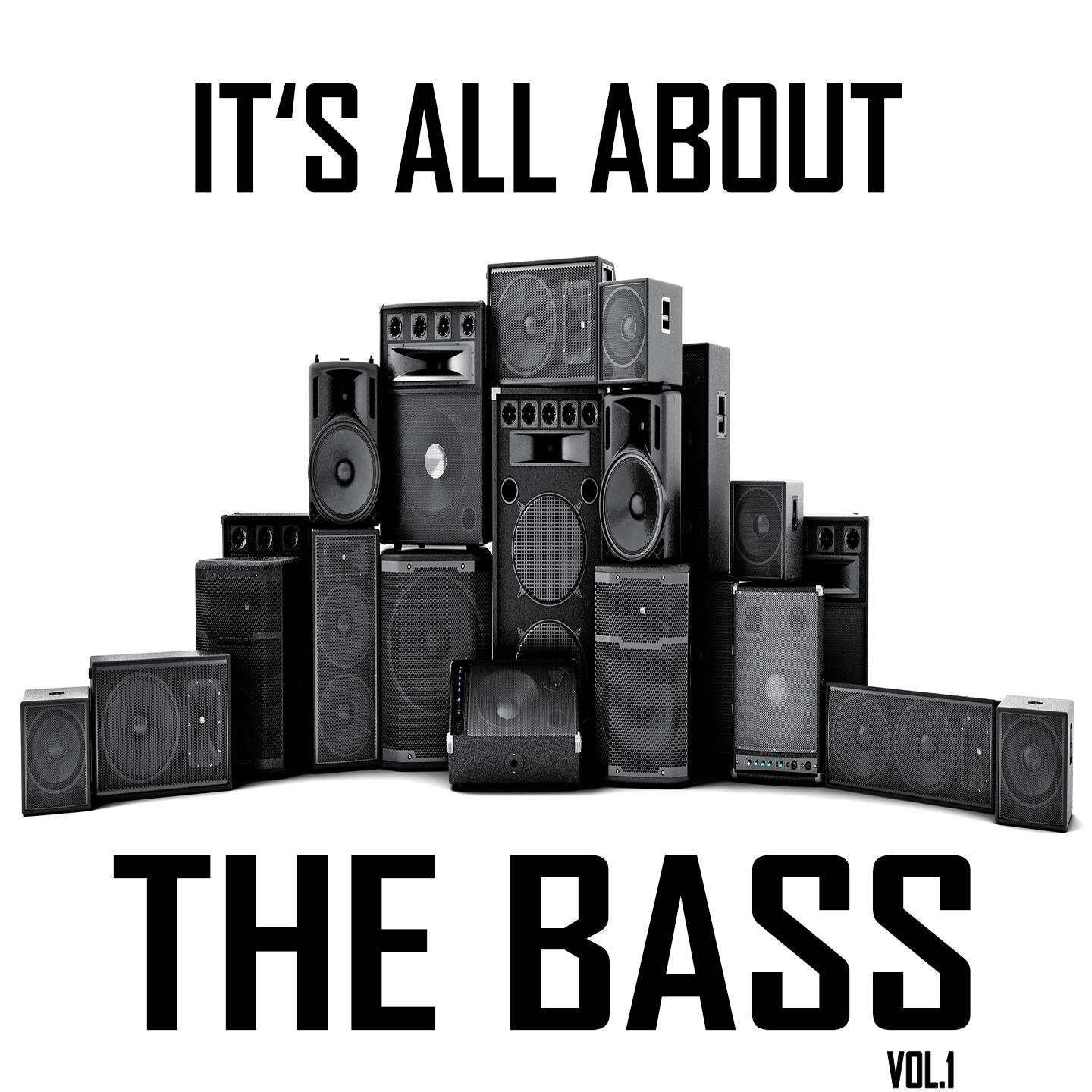 It's All About the Bass, Vol. 1 (Hardstyle Meets Electro Bass)专辑