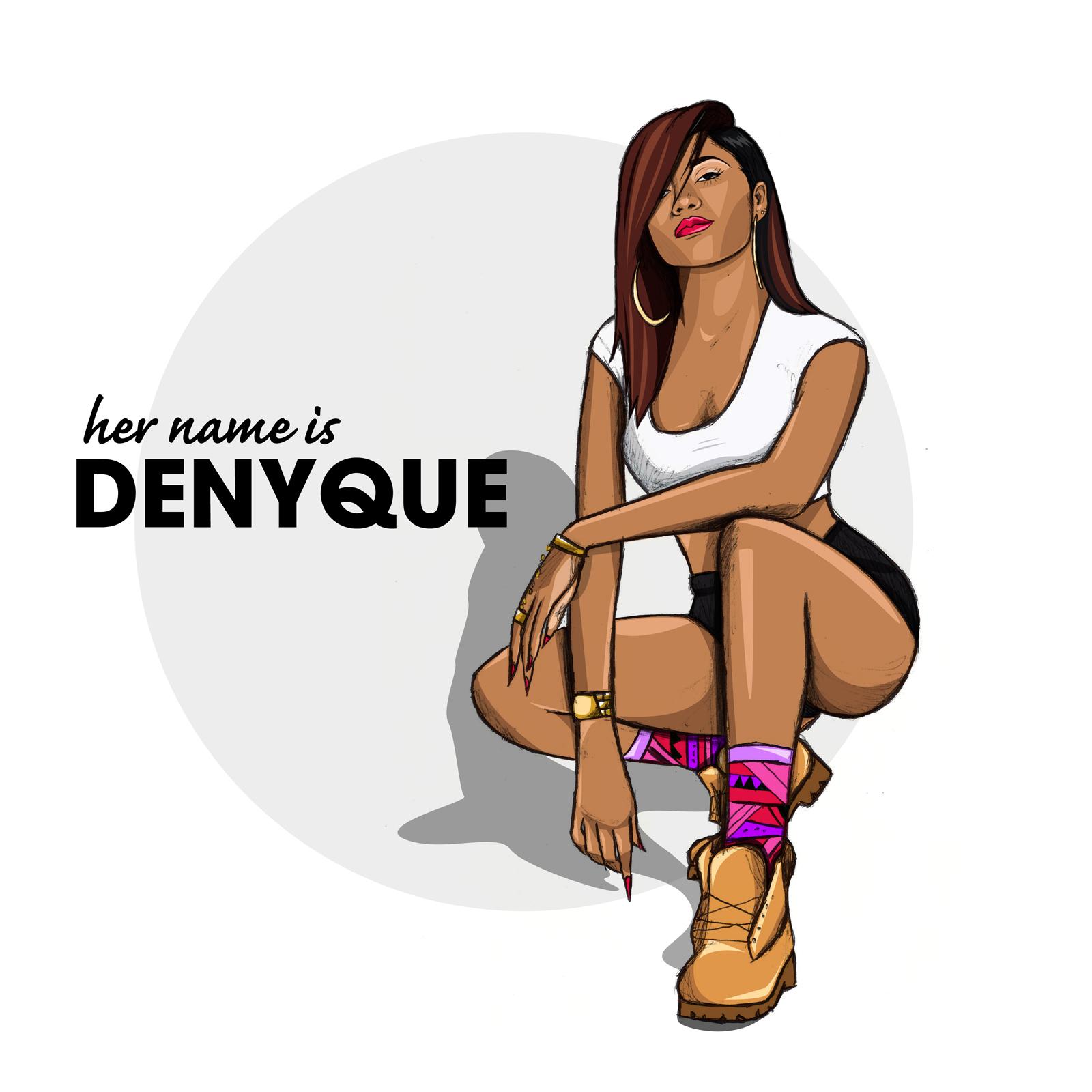 Her Name Is Denyque