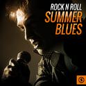 Rock n Roll Summer Blues专辑