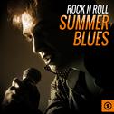 Rock n Roll Summer Blues专辑