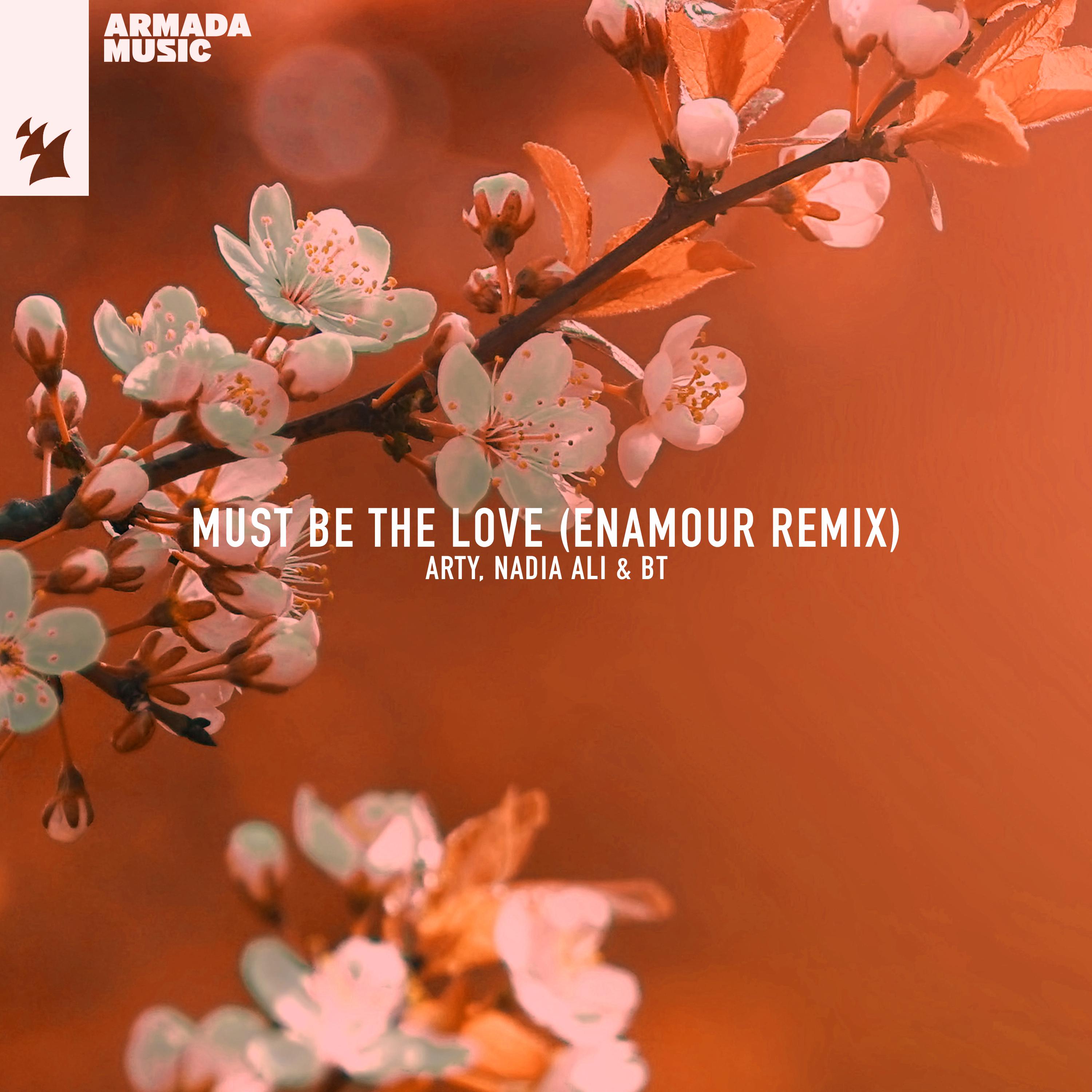 ARTY - Must Be The Love (Enamour Extended Remix)