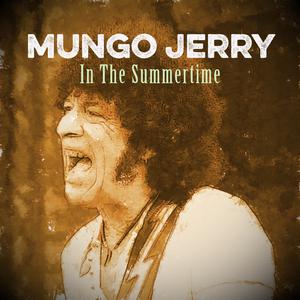 Mungo Jerry - In The Summertime(版本一) （降1半音）