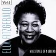 Milestones of a Legend - Ella Fitzgerald, Vol. 5