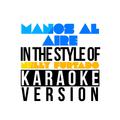 Manos Al Aire (In the Style of Nelly Furtado) [Karaoke Version] - Single