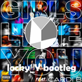 Girls Like You(locky_Y remix)