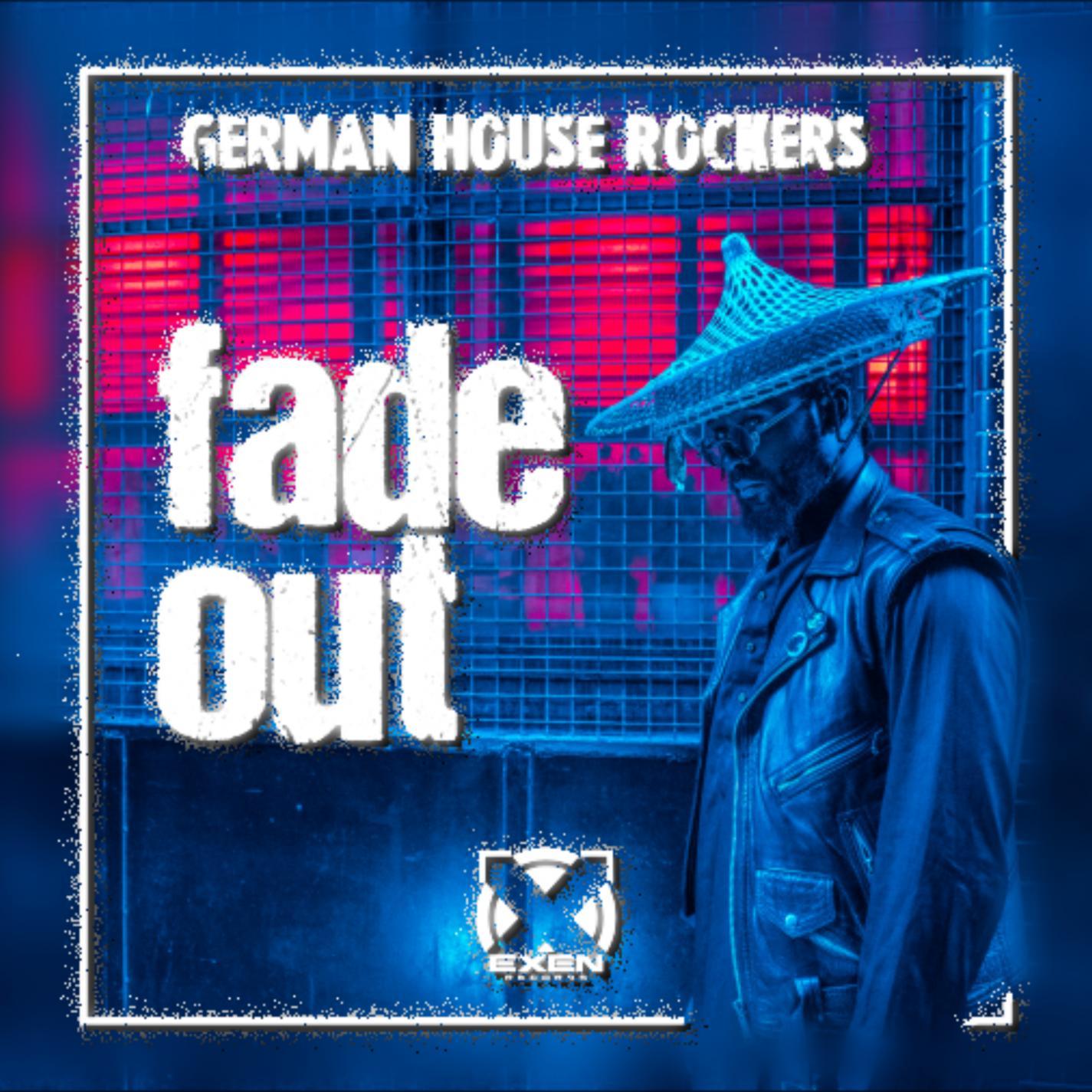 fade out - german house rockers - 单曲 - 网易云音乐
