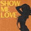 Show Me Love (with Tyla)专辑