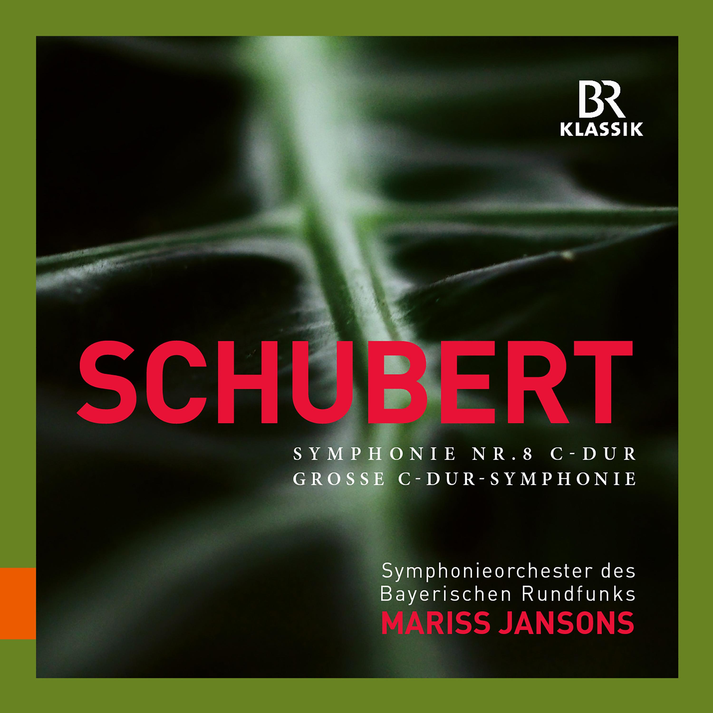 SCHUBERT, F.: Symphony No. 9, "Great" (Bavarian Radio Symphony, Jansons)