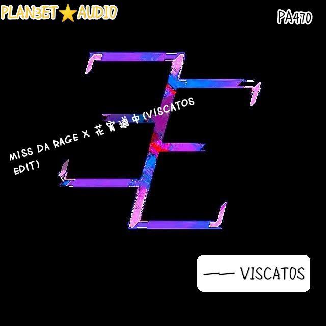 MISS DA RAGE X 花宵道中(VISCATOS EDIT)