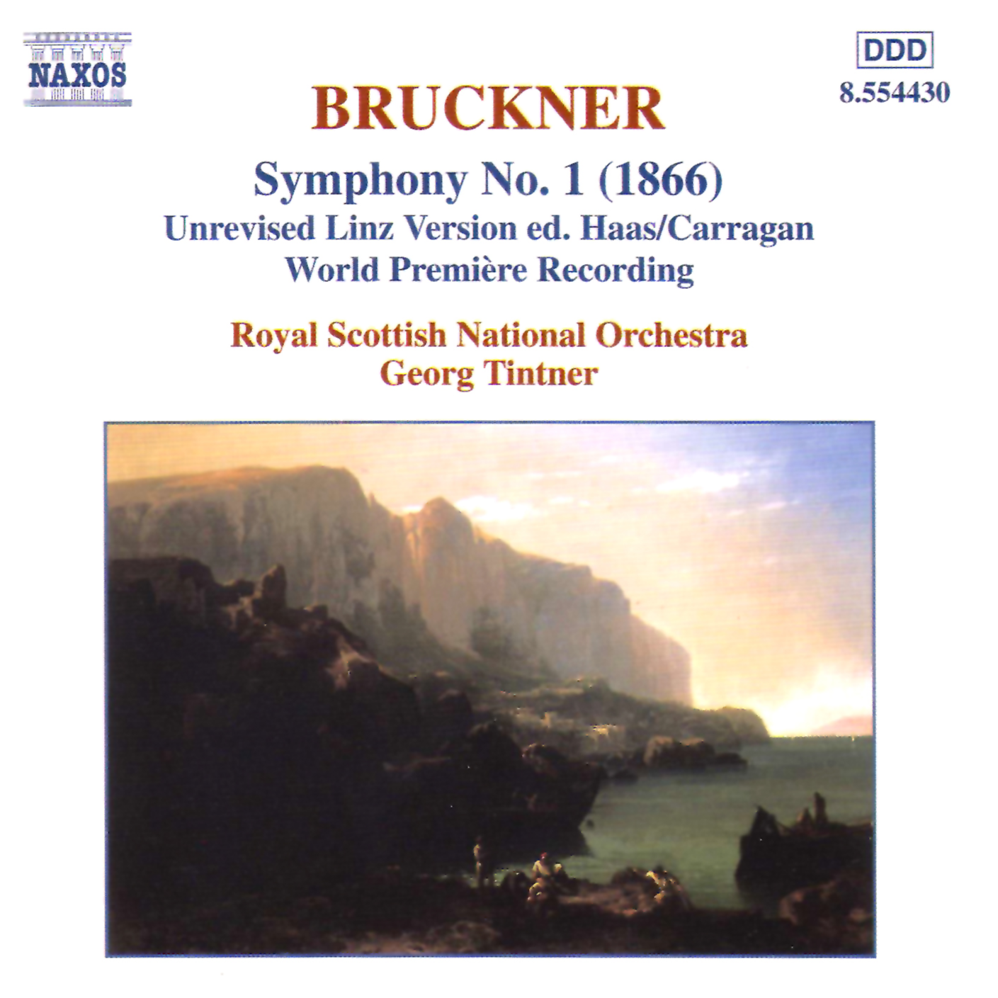 BRUCKNER, A.: Symphony No. 1 ((orig. 1866 unrevised Linz version) / Symphony No. 3: II. Adagio (1876) (Royal Scottish National Orchestra, Tintner)