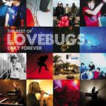 Only Forever - the Best of Lovebugs专辑