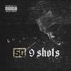 9 Shots 专辑