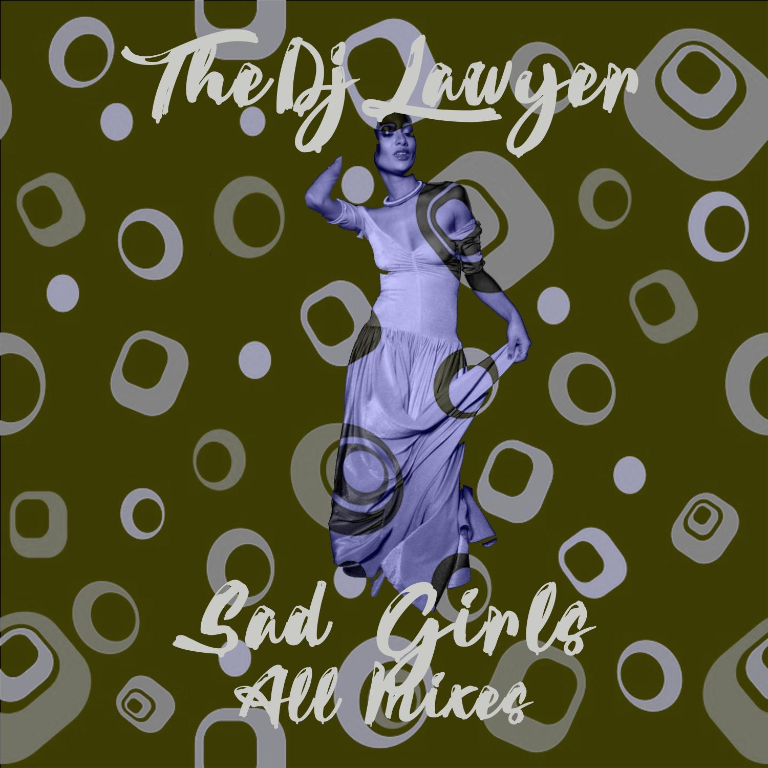 Sad Girls (All Mixes)