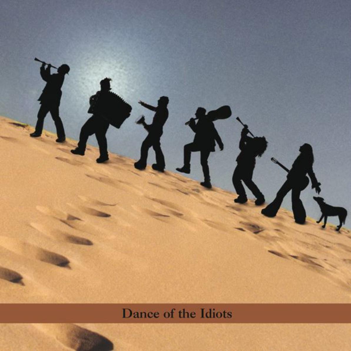 Dance Of The Idiots