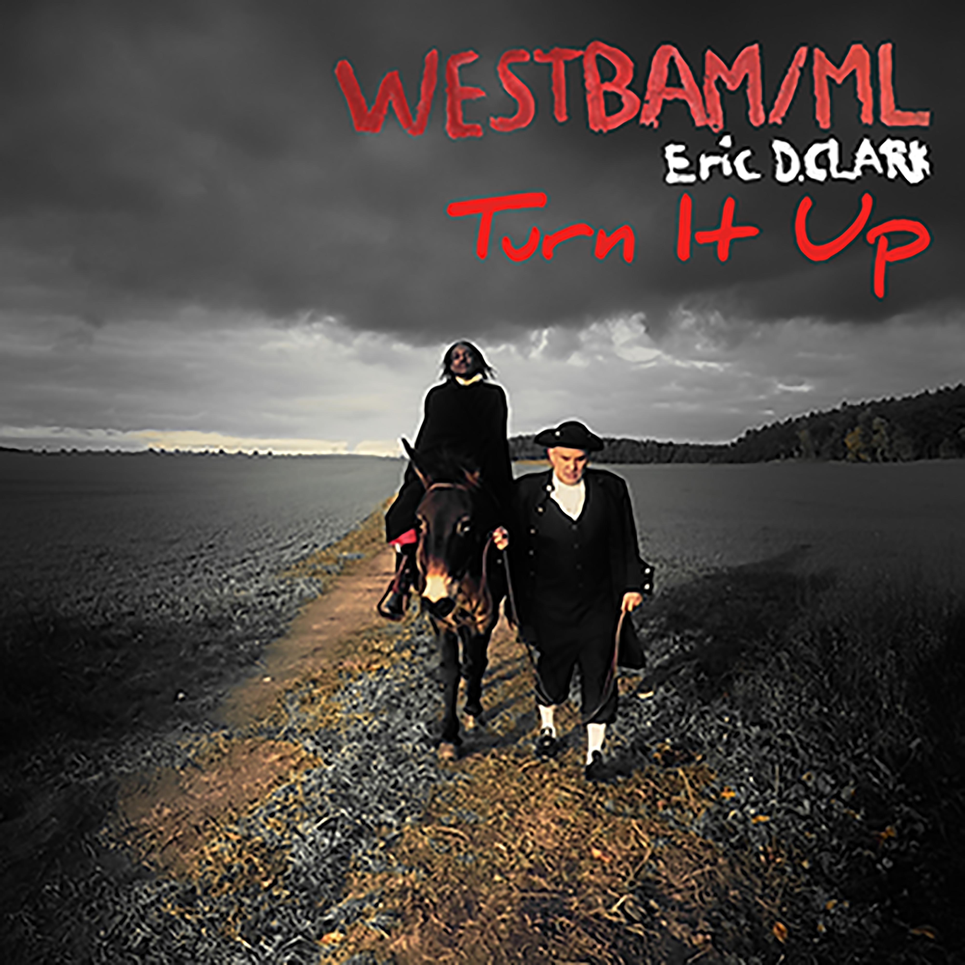 Turn It Up (feat. Eric D. Clark)