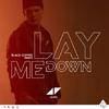 Lay Me Down(Remix) 