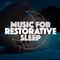 Music for Restorative Sleep专辑