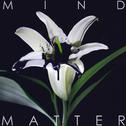Mind Over Matter专辑