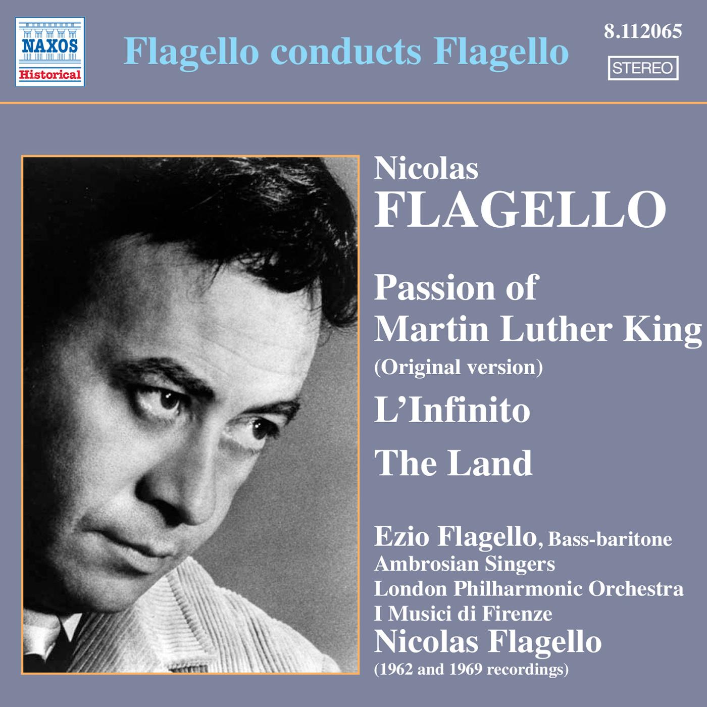 FLAGELLO, N.: Passion of Martin Luther King / L'Infinito / The Land (Flagello Conducts Flagello) (1962, 1969)