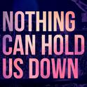 Nothing Can Hold Us Down (Ben Remix)专辑