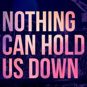 Nothing Can Hold Us Down (Ben Remix)