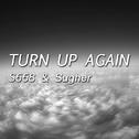 Turn Up Again(Original Mix)专辑