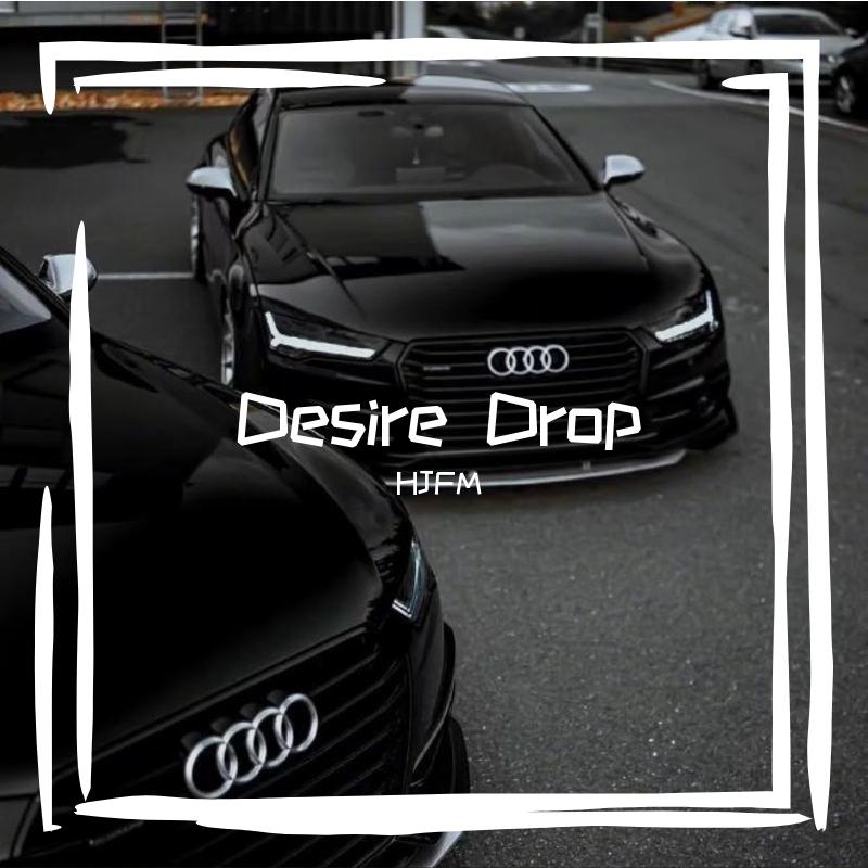 Desire Drop(Orginal mix)