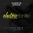 Electric For Life Top 10 - July 2016 (by Gareth Emery)