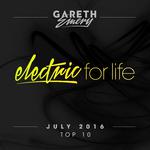 Electric For Life Top 10 - July 2016 (by Gareth Emery)专辑