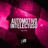 MC GW - Automotivo Intelectuso