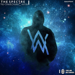 The Spectre（No-One&Deater_ Remix）