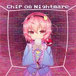 Chip On Nightmare专辑