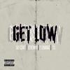 Get Low (No Autotune) [feat. Jeremih, T.I. & 2 Chainz]专辑