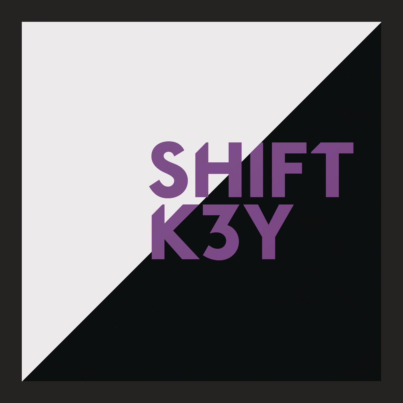 SHIFT K3Y - Not Into It