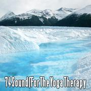 74 Sounds for the Yoga Therapy