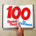 100 Classical Pieces for Coursework