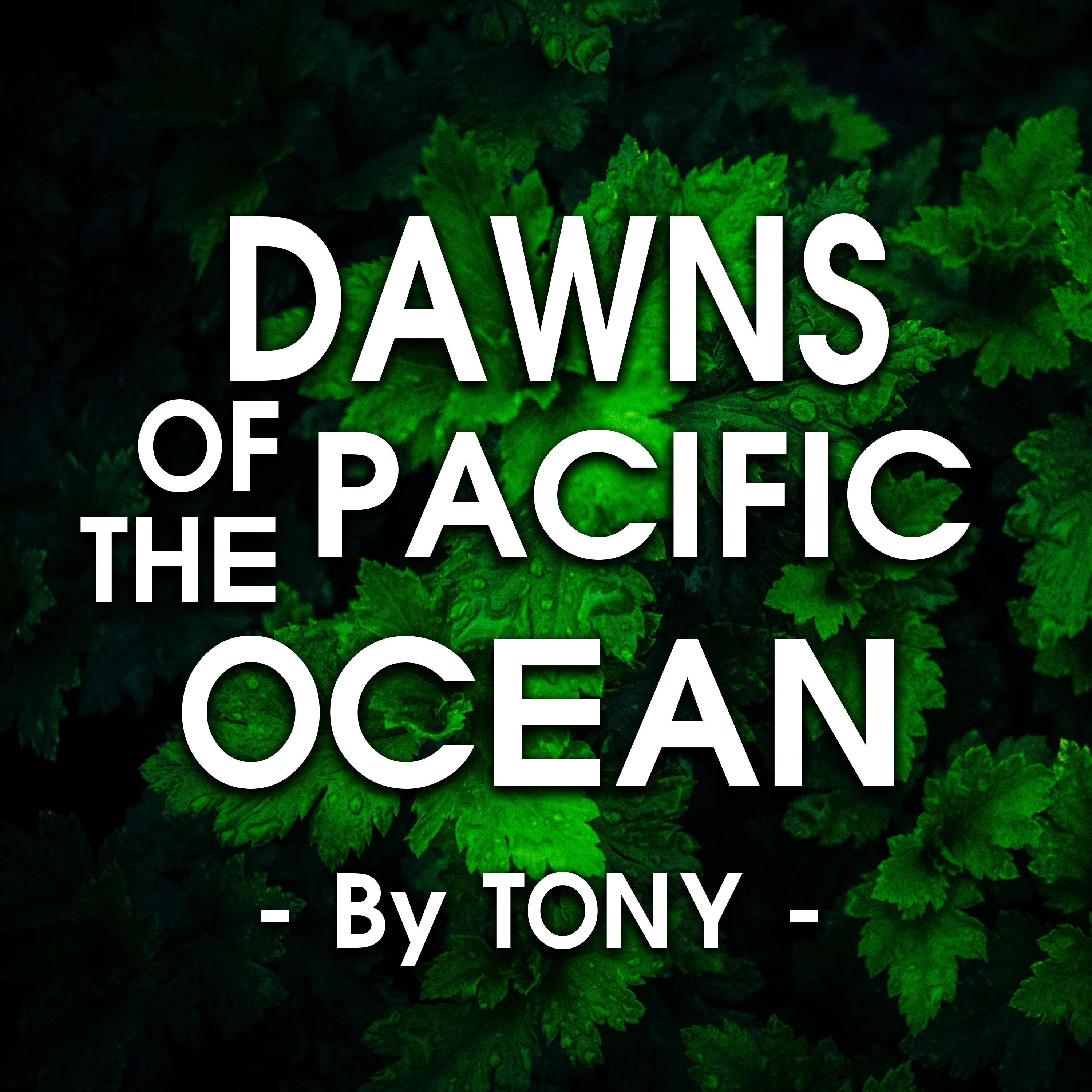 Dawns of the Pacific Ocean