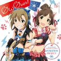 THE IDOLM@STER CINDERELLA GIRLS ANIMATION PROJECT 06 ØωØver!!专辑