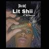 OLB_Boogie - Lit Shii (feat. MyaSelina)