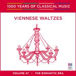 Viennese Waltzes (1000 Years Of Classical Music, Vol. 47)专辑