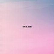 Only You