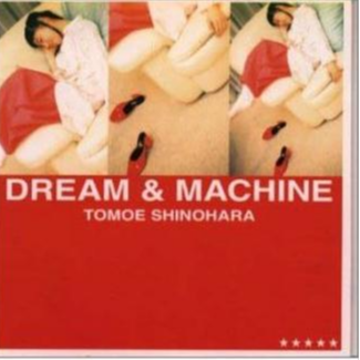 Dream & Machine