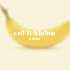 call it hiphop