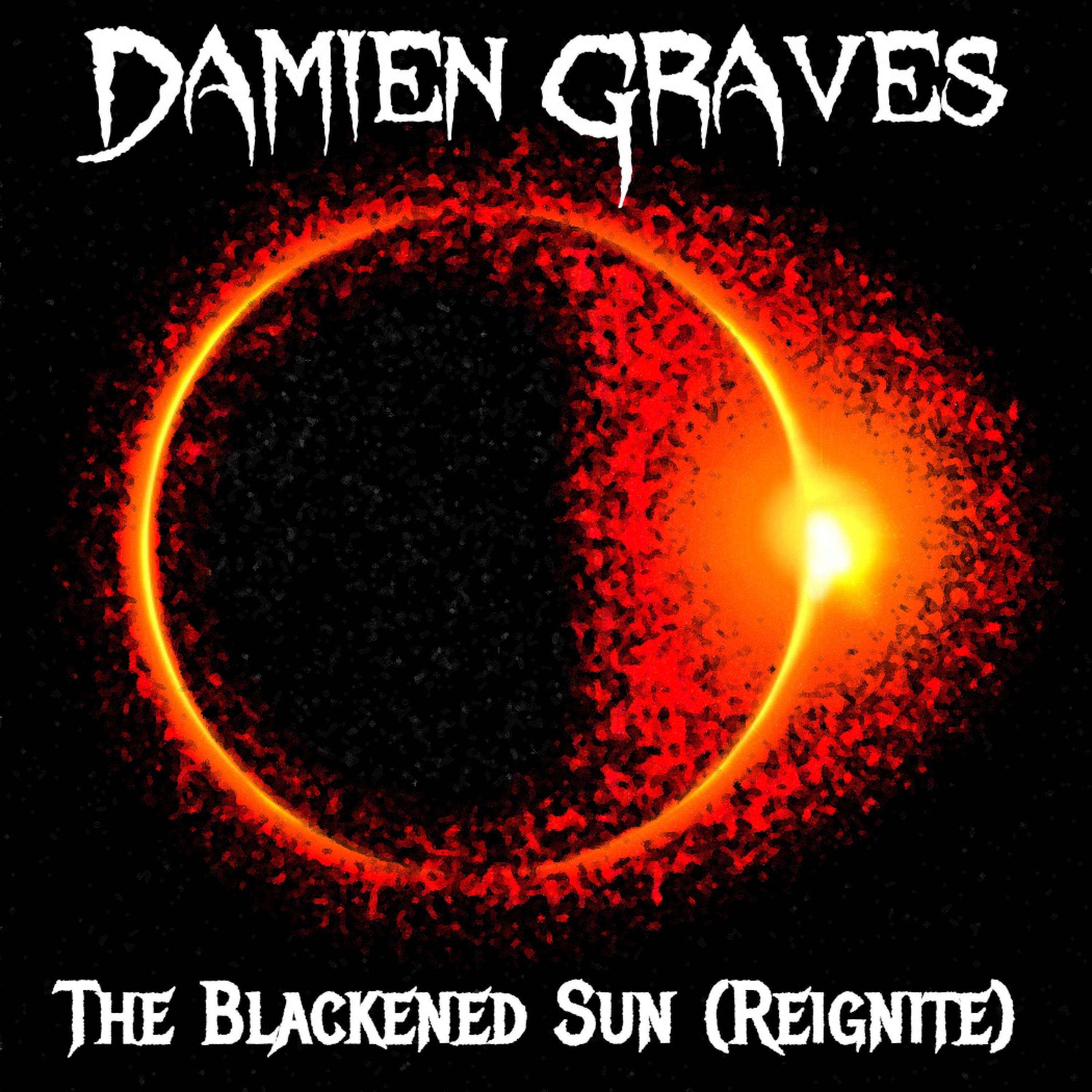 The Blackened Sun (Reignite) (feat. Jacob Lizotte)