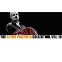 The Astor Piazzolla Collection, Vol. 10专辑
