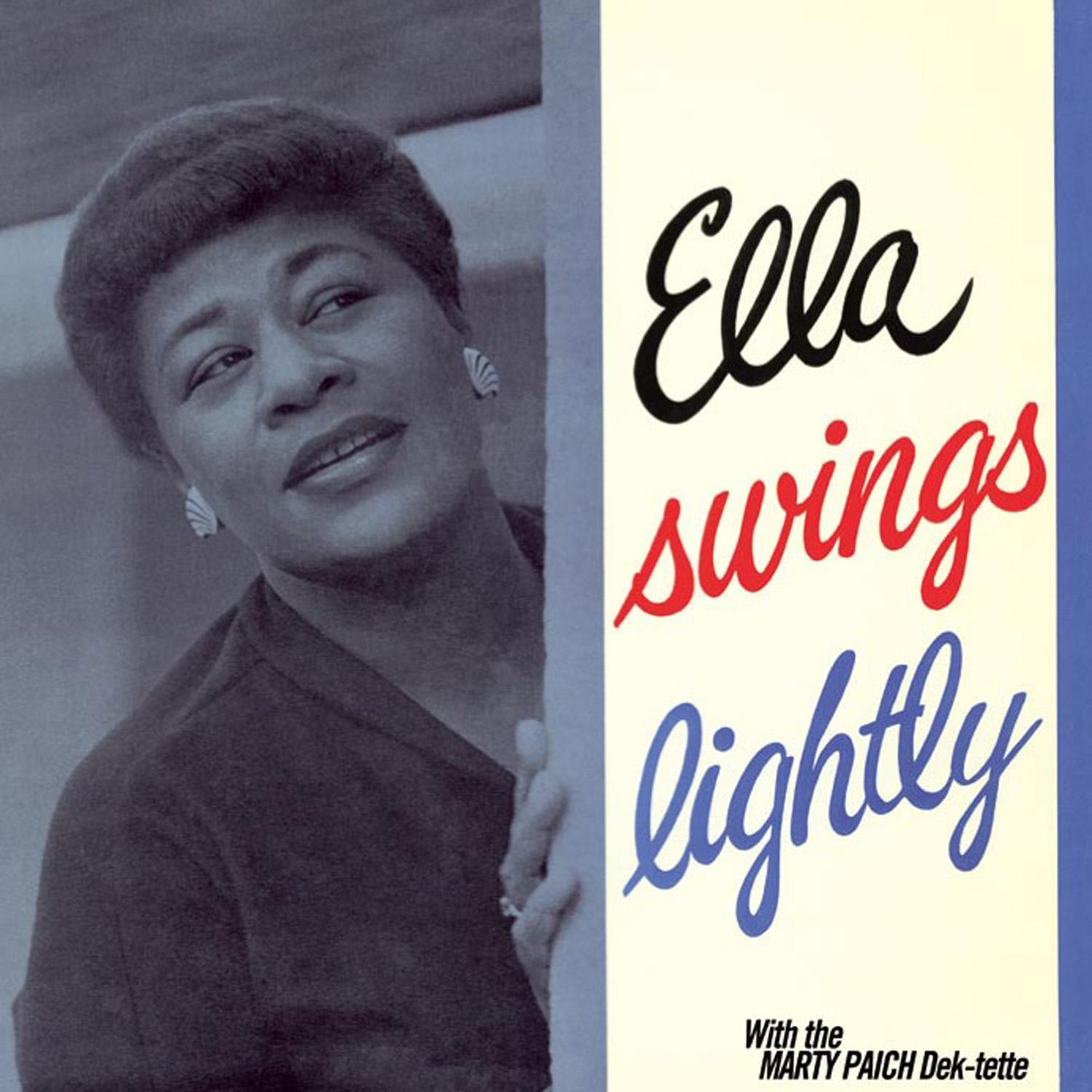 Ella Swings Lightly (with the Marty Paich Orchestra) [Bonus Track Version]