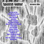 Spanish Guitar: Greatest Hits专辑